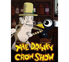 The Drinky Crow Show
