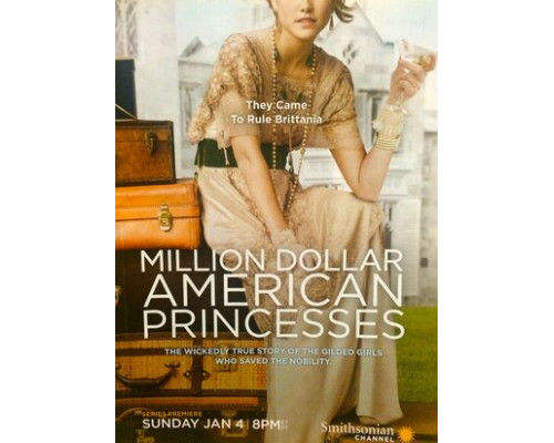 Американские принцессы на миллион долларов смотреть онлайн