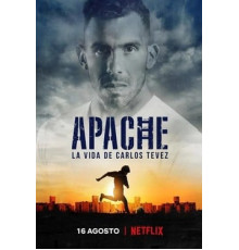Апач: жизнь Карлоса Тевеса