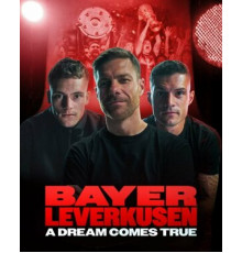 Байер Леверкузен – Мечта сбывается
