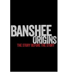 Банши: Предыстория