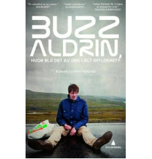 Базз Олдрин, где ты теперь в этой неразберихе?