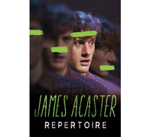 Джеймс Акастер: Репертуар