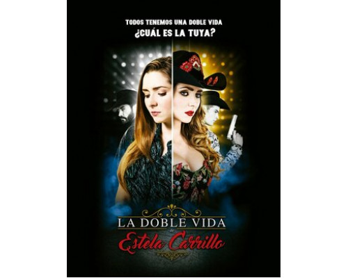 Двойная жизнь Эстелы Каррильо смотреть онлайн Двойная жизнь Эстелы Каррильо смотреть онлайн