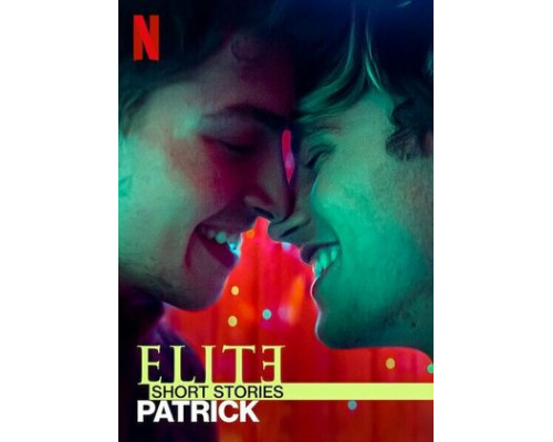 Элита. Короткие истории: Патрик смотреть онлайн