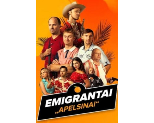 Эмигранты. Апельсины смотреть онлайн