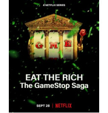 Ешь богатых! Сага о GameStop