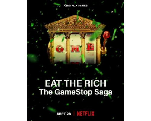 Ешь богатых! Сага о GameStop смотреть онлайн Ешь богатых! Сага о GameStop смотреть онлайн