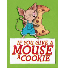 Если дать мышонку печенье