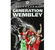 Футбольный клуб «Бавария»: Поколение Уэмбли