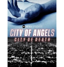 Город ангелов, Город смерти