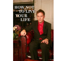 Как не стоит жить