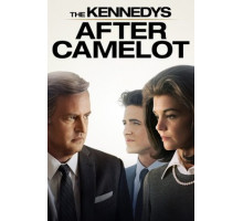 Клан Кеннеди: После Камелота