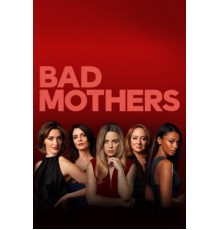 Клуб плохих матерей