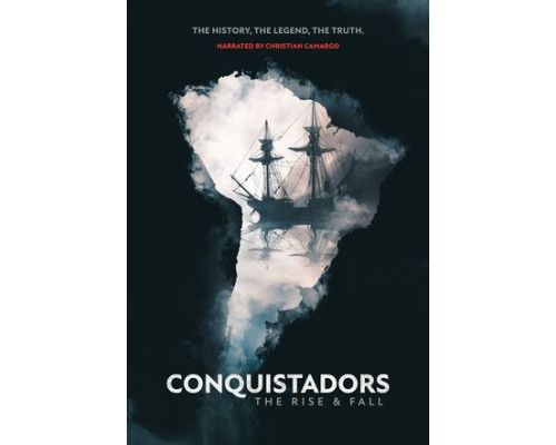 Конкистадоры: Взлет и падение смотреть онлайн