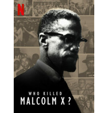 Кто убил Малкольма Икса?