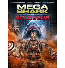Мега Акула против Колосса