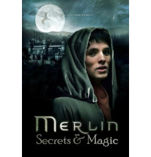 Мерлин: Секреты и магия