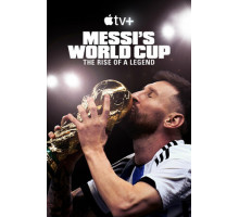 Месси и Кубок мира: Путь к вершине