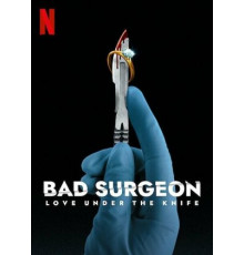 Плохой хирург: Любовь под скальпелем