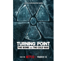 Поворотный момент: Атомная бомба и холодная война