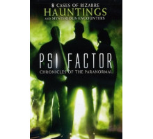 Пси Фактор: Хроники паранормальных явлений