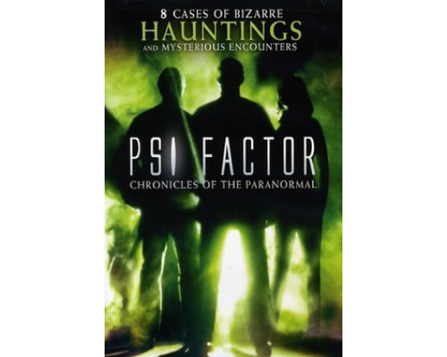 Пси Фактор: Хроники паранормальных явлений смотреть онлайн