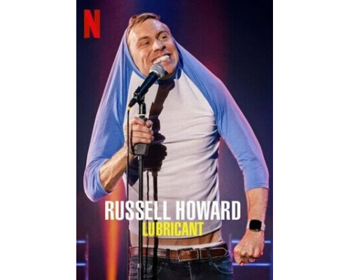 Расселл Ховард: Смазка смотреть онлайн