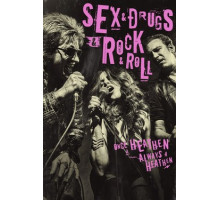Секс, наркотики и рок-н-ролл