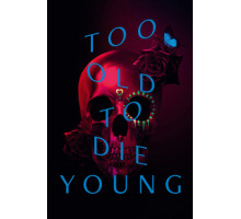 Слишком стар, чтобы умереть молодым