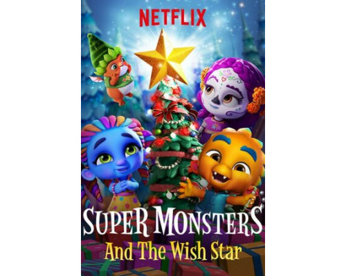 Супермонстры и звезда желаний смотреть онлайн