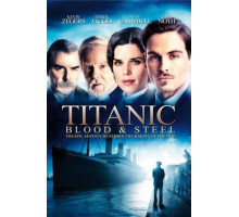 Титаник: Кровь и сталь