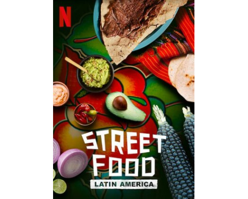 Уличная еда: Латинская Америка смотреть онлайн