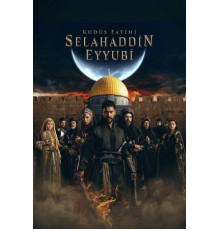 Завоеватель Иерусалима: Салахаддин Айюби